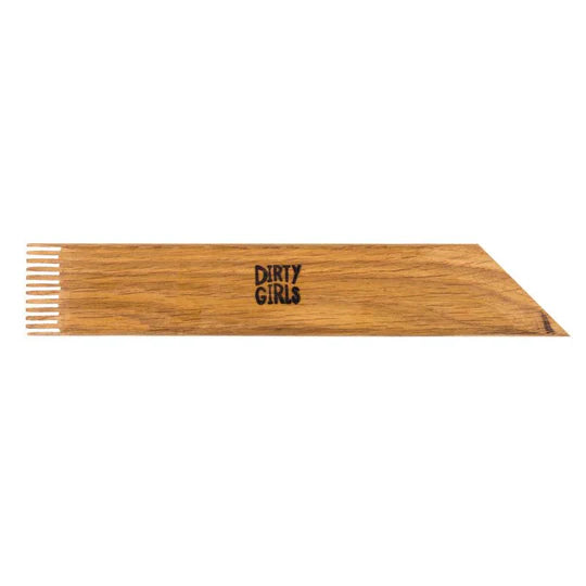 DIRTY GIRLS STRAIGHT COMB TOOL