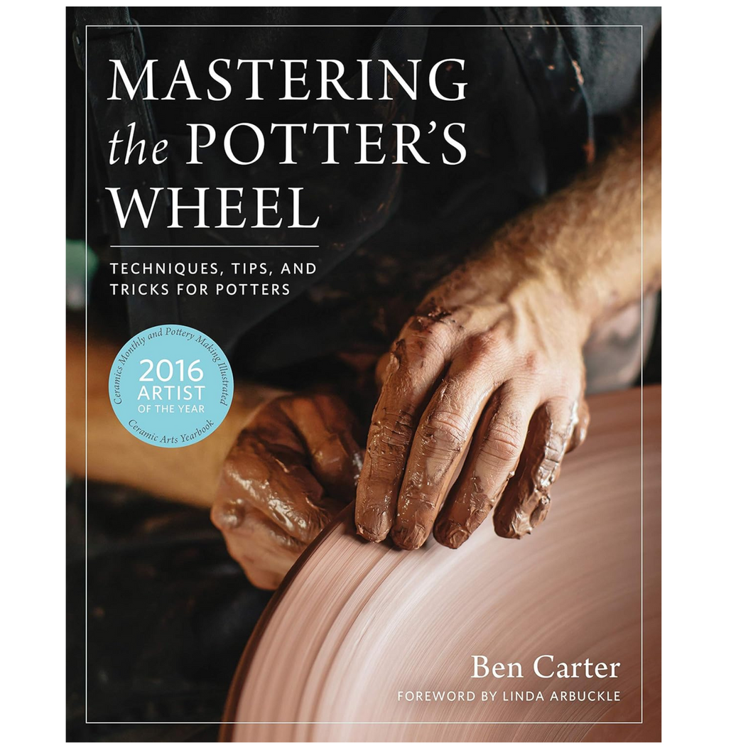 MASTERING THE POTTER'S WHEEL