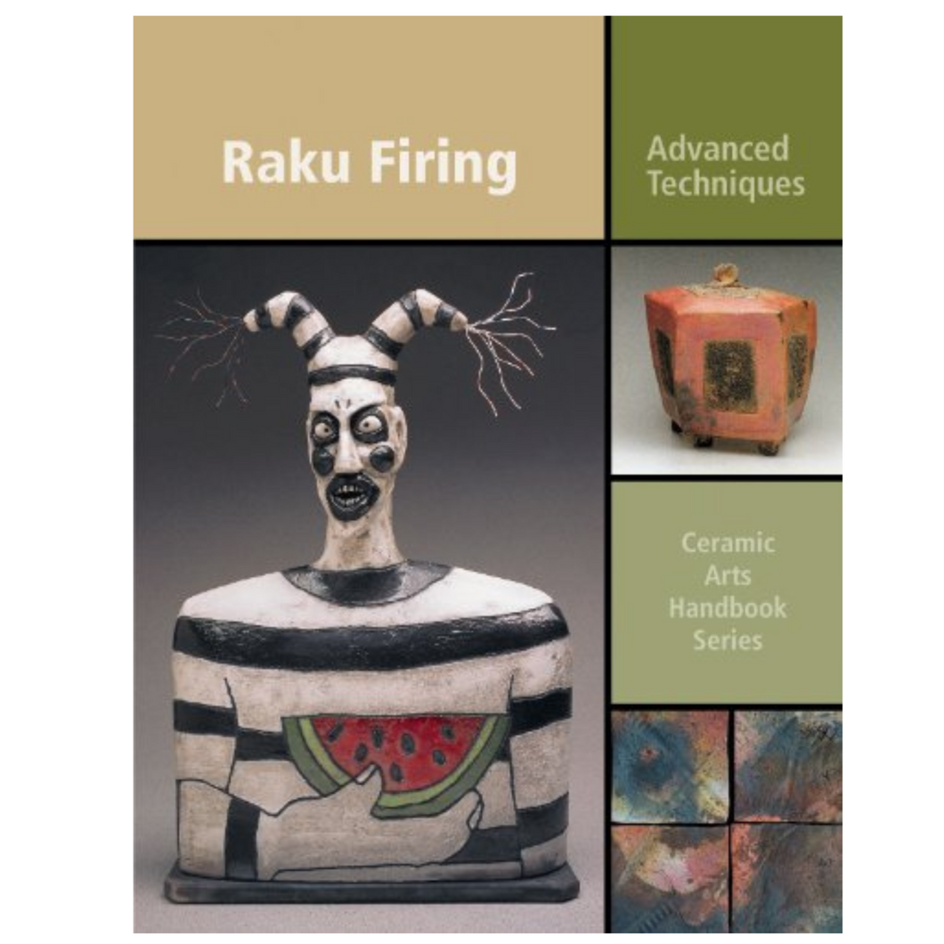 RAKU FIRING ADVANCED TECHNIQUES - JONES