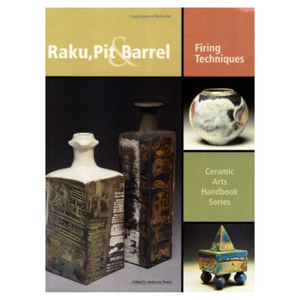 RAKU PIT BARREL & FIRING TECHNIQUES - TURNER