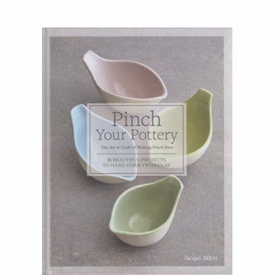 Pinch Your Pottery by Atkin